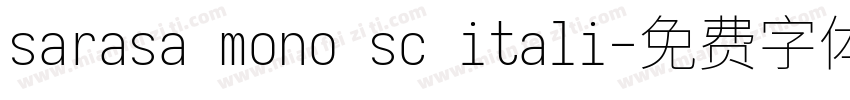sarasa mono sc itali字体转换